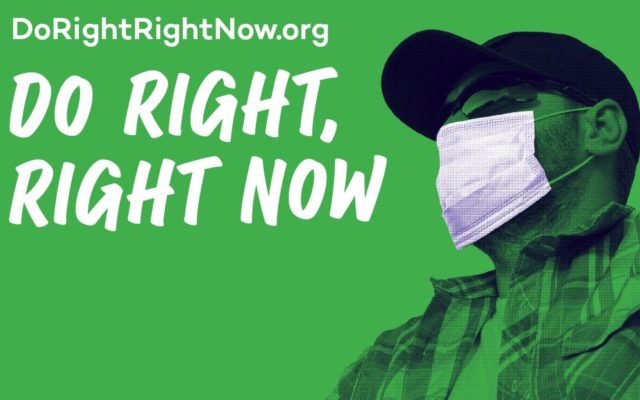 Do Right, Right Now COVID Campaign Launches Phase Two